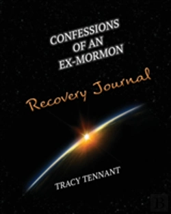 Bertrand.pt - Confessions Of An Ex-Mormon Recovery Journal