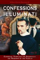 Confessions Of An Illuminati, Volume Iii