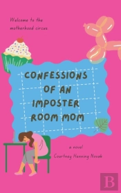 Confessions Of An Imposter Room Mom