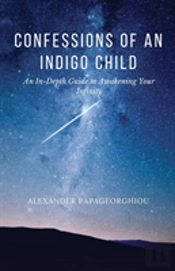 Confessions Of An Indigo Child