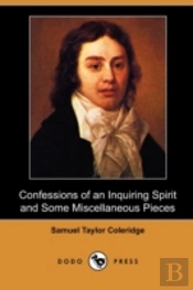 Confessions Of An Inquiring Spirit And S