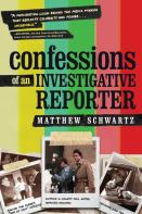 Confessions Of An Investigative Reporter