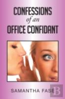 Confessions Of An Office Confidant
