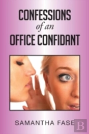 Confessions Of An Office Confidant
