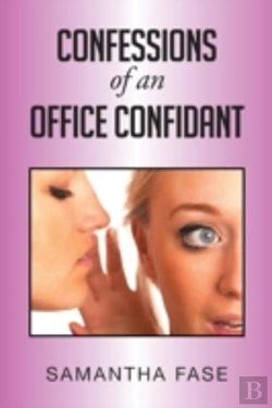 Bertrand.pt - Confessions Of An Office Confidant