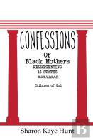 Confessions Of Black Mothers
