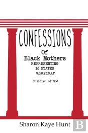 Confessions Of Black Mothers