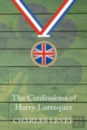 Confessions Of Harry Lorrequer