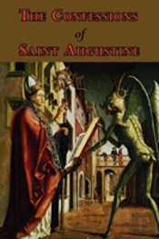 Confessions Of Saint Augustine - Complete Thirteen Books