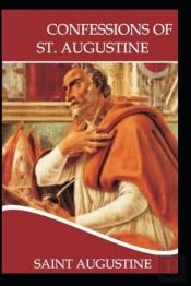 Confessions Of Saint Augustine Illustrated
