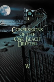 Confessions Of The Oak Beach Drifter