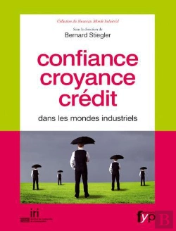 Bertrand.pt - Confiance, Croyance, Crédit Dans Les Mondes Industriels