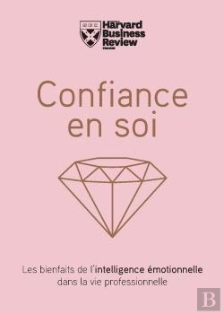 Bertrand.pt - Confiance En Soi ; Les Bienfaits De L'Intelligence Émotionnelle Dans La Vie Professionnelle