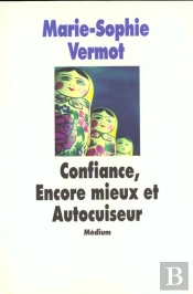Confiance, Encore Mieux Et Autocuiseur