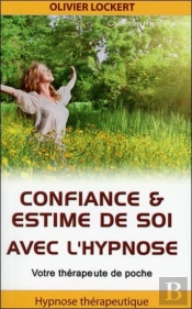 Confiance Et Estime De Soi Avec L'Hypnose