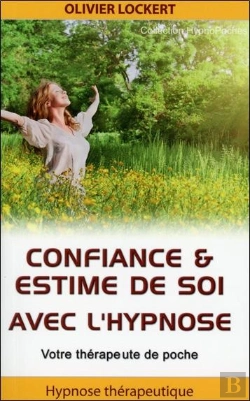 Bertrand.pt - Confiance Et Estime De Soi Avec L'Hypnose