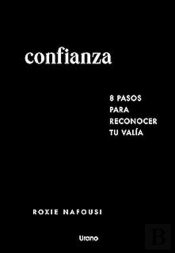 Confianza: 8 Pasos Para Saber Lo Que Vales