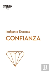 Confianza. Serie Inteligencia Emocional Hbr