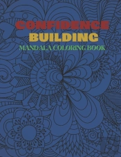 Confidence Building Mandala Coloring Book