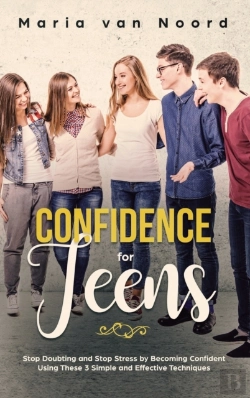 Bertrand.pt - Confidence For Teens: Stop Doubting And