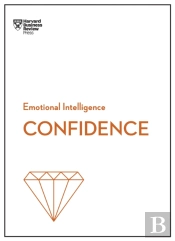 Confidence (Hbr Emotional Intelligence Series)
