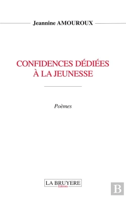 Bertrand.pt - Confidences Dediees A La Jeunesse