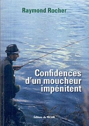 Confidences D'Un Moucheur Impénitent