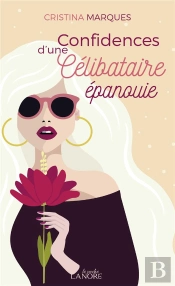 Confidences D'Une Célibataire Épanouie