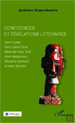 Bertrand.pt - Confidences Et Revelations Litteraires Henri Lopes Sony Labou Tansy Matondo Kubu Ture Alain Mabancko