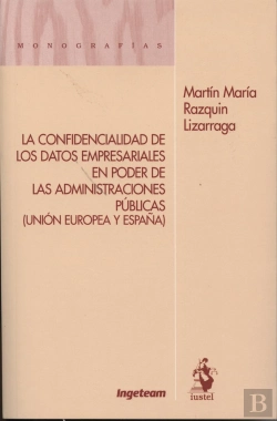 Bertrand.pt - Confidencialidad De Los Datos Empresariales En Poder De Las Administraciones, La
