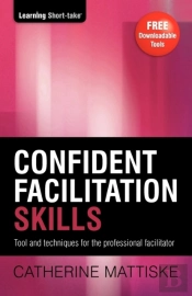 Confident Facilitation Skills