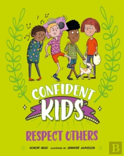 Bertrand.pt - Confident Kids!: Respect Others