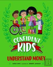 Confident Kids!: Understand Money