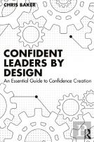 Confident Leaders By Design