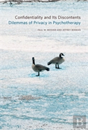 Confidentiality And Its Discontents