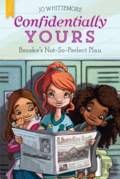 Confidentially Yours #1: Brooke'S Not-So-Perfect Plan