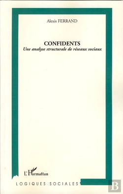 Bertrand.pt - Confidents ; Une Analyse Structurale De Réseaux Sociaux