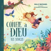 Confie À Dieu Tes Soucis