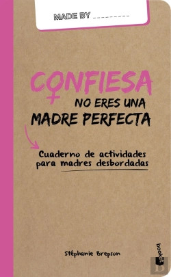 Bertrand.pt - Confiesa: No Eres Una Madre Perfecta