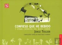 Bertrand.pt - Confieso Que He Bebido Y Otras Cronias Del Buen Comer 