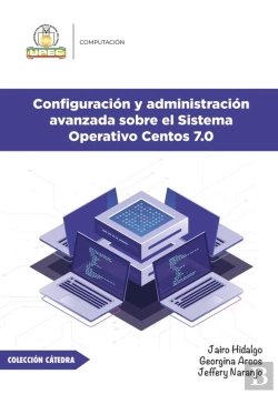 Bertrand.pt - Configuración Y Administración Avanzada Sobre El Sistema Operativo Centos 7.0
