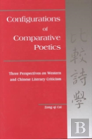 Configurations In Comparative Poetics