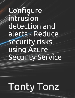 Bertrand.pt - Configure Intrusion Detection And Alerts - Reduce Security Risks Using Azure Security Service