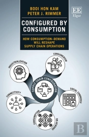 Configured By Consumption - How Consumption-Demand Will Reshape Supply Chain Operations