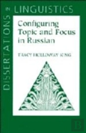 Configuring Topic And Focus In Russian