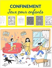 Confinement  Jeux Pour Enfants - Labyrinthes  Coloriages  Sodoku & Mots Meles