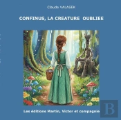 Confinus, La Créature Oubliée