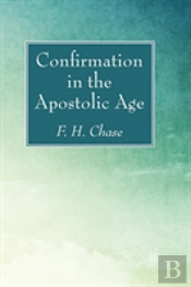 Confirmation In The Apostolic Age