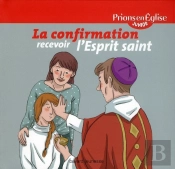 Confirmation - Prions En Eglise Junior