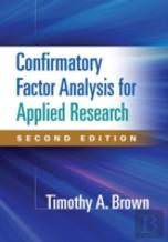 Confirmatory Factor Analysis For Applied Research, Second Edition